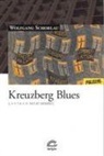 Wolfgang Schorlau - Kreuzberg Blues