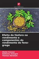 Thomas Abraham, Habtamu Ashagre, Abebe Kasaye - Efeito do fósforo no rendimento e componentes do rendimento do feno-grego