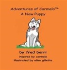 Fred Berri - Adventures of Carmelo (tm) A New Puppy
