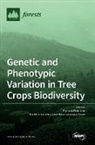 Genetic and Phenotypic Variation in Tree Crops Biodiversity