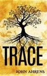 John Ahrens - Trace