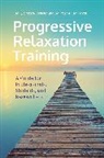 Douglas Bernstein, Bernstein Douglas A., Holly Hazlett-Stevens, Hazlett-Stevens Holly - Progressive Relaxation Training