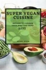 Henry Speed - SUPER VEGAN CUISINE 2022