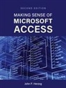 John P. Herzog - Making Sense of Microsoft Access