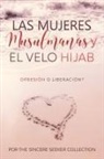 The Sincere Seeker Collection - Las mujeres musulmanas y el velo Hijab