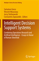 Salvatore Greco, Vincent Mousseau, Jerzy Stefanowski, Jerzy Stefanowski et al, Constantin Zopounidis - Intelligent Decision Support Systems
