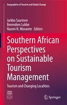 Berendien Lubbe, Naomi N. Moswete, Naomi N Moswete, Jarkko Saarinen - Southern African Perspectives on Sustainable Tourism Management