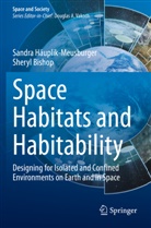 Sheryl Bishop, Sandra Häuplik-Meusburger - Space Habitats and Habitability