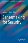 Anthony J Masys, Anthony J. Masys - Sensemaking for Security