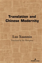 Luo Xuanmin - Translation and Chinese Modernity