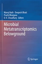 Prachi Bhargava, Prachi Bhargava et al, Deepesh Bhatt, D. K. Choudhary, Manoj Nath - Microbial Metatranscriptomics Belowground