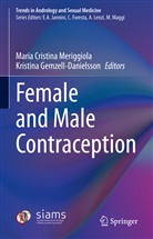 Maria Cristina Meriggiola, Gemzell-Danielsson, Kristina Gemzell-Danielsson, Maria Cristina Meriggiola - Female and Male Contraception