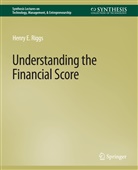 Henry E Riggs, Henry E. Riggs - Understanding the Financial Score