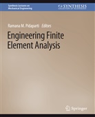 Ramana Pidaparti, Ramana M Pidaparti, Ramana M. Pidaparti - Engineering Finite Element Analysis