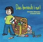 Grüüveli Tüüfeli, Christian Schenker - Das bruuch i no! (Hörbuch)