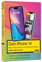 Philip Kiefer - iPhone 14, 14 Plus, 14 Pro , 14 Pro Max - Einfach alles können