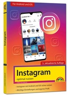 Christian Immler - Instagram - optimal nutzen - Alle Funktionen anschaulich erklärt mit vielen Tipps und Tricks - komplett in Farbe - 3. Auflage