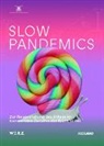 Stephan Sigrist, Think Tank W.I.R.E. - Slow Pandemics