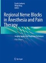 Danilo Jankovic, Peng, Philip Peng - Regional Nerve Blocks in Anesthesia and Pain Therapy