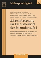 Markus Bernhardt, Christine Enzenbach, Christine Enzenbach u a, Hans E. Fischer, Claudia Forkarth, Erkan Gürsoy... - Schreibförderung im Fachunterricht der Sekundarstufe I
