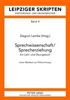 Irmhild Barz, Ulla Fix, Dieter Graubner, Siegrun Lemke, Philine Lüssing, Marianne Schröder - Sprechwissenschaft / Sprecherziehung