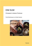 Heike Kraemer, Frank Meinshausen - Dim Sum - Chinesisch in kleinen Portionen