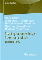 Philipp Assinger, Christian Bauer, Christian Bauer et al, Thomas Brudermann, Sandra Hummel, Andrea Jany... - Shaping Tomorrow Today - SDGs from multiple perspectives