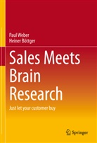 Heiner Böttger, Paul Weber - Sales Meets Brain Research