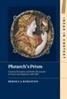 Rebecca Kingston, Rebecca (University of Toronto) Kingston, Kingston Rebecca - Plutarch''s Prism