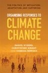 Vanessa Bowden, Daniel Nyberg, Daniel (University of Newcastle Nyberg, Nyberg Daniel, Christopher Wright - Organising Responses to Climate Change