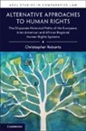 Christopher Roberts, Christopher (The Chinese University of Ho Roberts, Roberts Christopher - Alternative Approaches to Human Rights