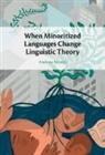 Andrew Nevins, Andrew (University College London) Nevins, Nevins Andrew - When Minoritized Languages Change Linguistic Theory