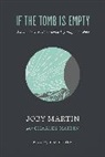 Charles Martin, Joby Martin, Tim Tebow - If the Tomb Is Empty