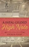 Cecelia Tichi - A Fatal Gilded High Note