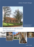 Johann Anselm Steiger, Johann Anselm Steiger, Johann Anselm Steiger - Emblematik in Sakralbauten des Ostseeraums