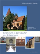 Johann Anselm Steiger, Johann Anselm Steiger, Johann Anselm Steiger - Emblematik in Sakralbauten des Ostseeraums