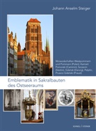 Johann Anselm Steiger, Johann Anselm Steiger, Johann Anselm Steiger - Emblematik in Sakralbauten des Ostseeraums