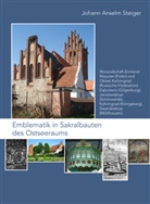 Johann Anselm Steiger, Johann Anselm Steiger, Johann Anselm Steiger - Emblematik in Sakralbauten des Ostseeraums