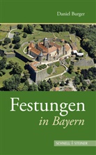 Daniel Burger - Festungen in Bayern