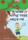 Andrew Holt - A WISE APPLE TREE HELPS ME