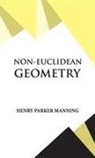 Henry Parker Manning - Non-Euclidean Geometry