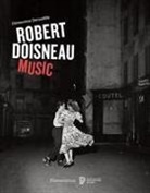 Clementine Deroudill, Clementine Deroudille, Robert Doisneau - Robert Doisneau : music