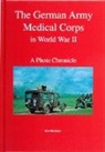 Wolfgang Fleischer - The German Army Medical Corps in World War II