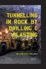 Alex Gupta Spathis, R.N. Gupta, Alex Spathis - Tunneling in Rock By Drilling and Blasting