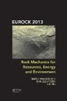 Marek Lydzba Kwasniewski, Marek Kwasniewski, Dariusz Lydzba, Lydzba Dariusz - Rock Mechanics for Resources, Energy and Environment