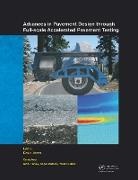 David Harvey Jones, Imad L. Al-Qadi, Al-Qadi Imad L., John Harvey, David Jones, Angel Mateos... - Advances in Pavement Design Through Full Scale Accelerated Pavement