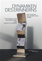 Kotowski Elke-Vera, Jaglitz, Elke-Vera Kotowski - Dynamiken des Erinnerns
