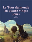 Jules Verne - Le Tour du monde en quatre-vingts jours