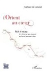 Gaëtane de Lansalut - L'Orient au coeur