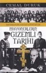 Cemal Duruk - Misyonerlerin Gizemli Tarihi